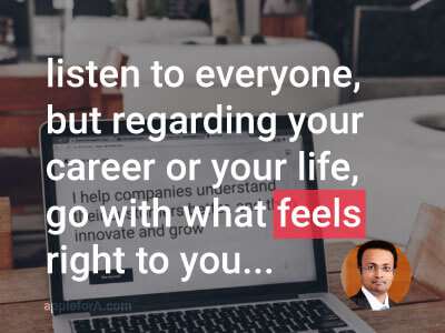 design strategist shrutin says listen to everyone, but regarding your career or your life, go with what feels right to you